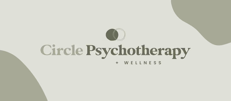 Circle Psychotherapy + Wellness