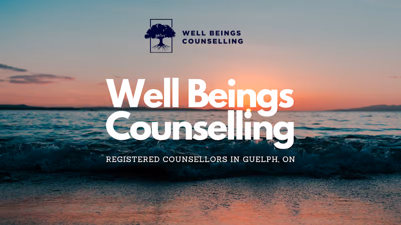 Well Beings Counselling - Guelph